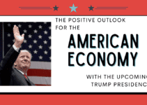 The Positive Outlook for the American Economy with the Upcoming Trump Presidency