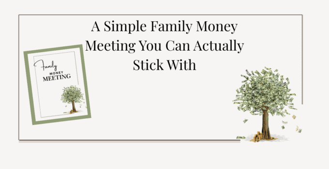 A Simple Family Money Meeting You Can Actually Stick With for Good