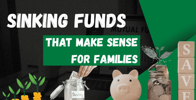 Sinking Funds That Make Sense for Families