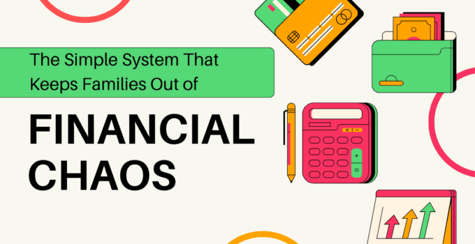 The Simple System That Keeps Families Out of Financial Chaos